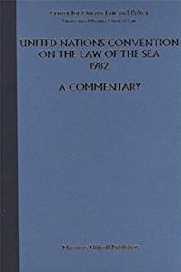 United Nations Convention on the Law of the Sea, 1982:A Commentary Volume II Article 1 to 85 Annexes I and II Final Act, Annex II