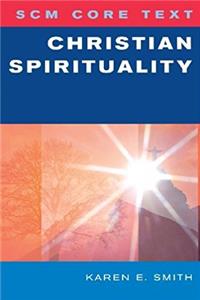 SCM Core Text: Christian Spirituality