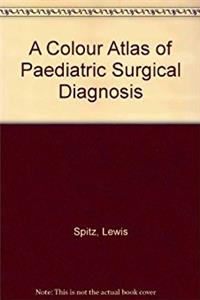 A Colour Atlas of Paediatric Surgical Diagnosis
