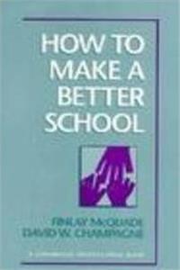 How to Make a Better School